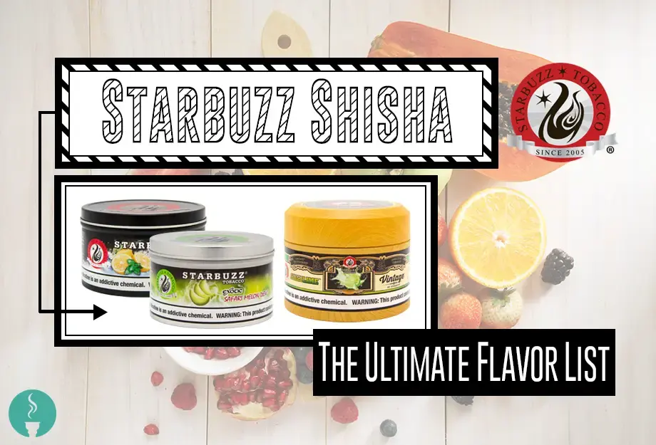 The Ultimate List of Starbuzz Hookah Flavors