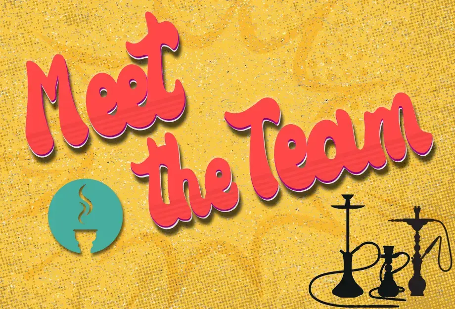 Meet the Team at Hookah-Shisha