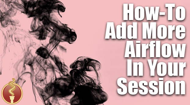 How to Add More Air Flow to Your Hookah How to Add More Air Flow to Your Hookah
